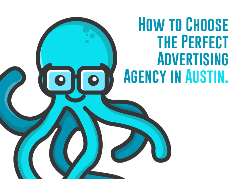 How to Choose the Perfect Advertising Agency in Austin ...